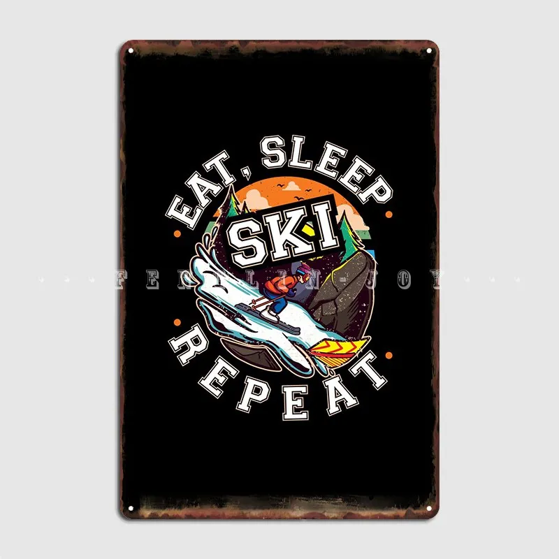 Skiing Eat Sleep Ski Poster Metal Plaque Designing Club Home Wall Plaque Wall Tin Sign Posters
Skiing Eat Sleep Ski Poster Metal Plaque Designing Club Home Wall Plaque Wall Tin Sign Posters