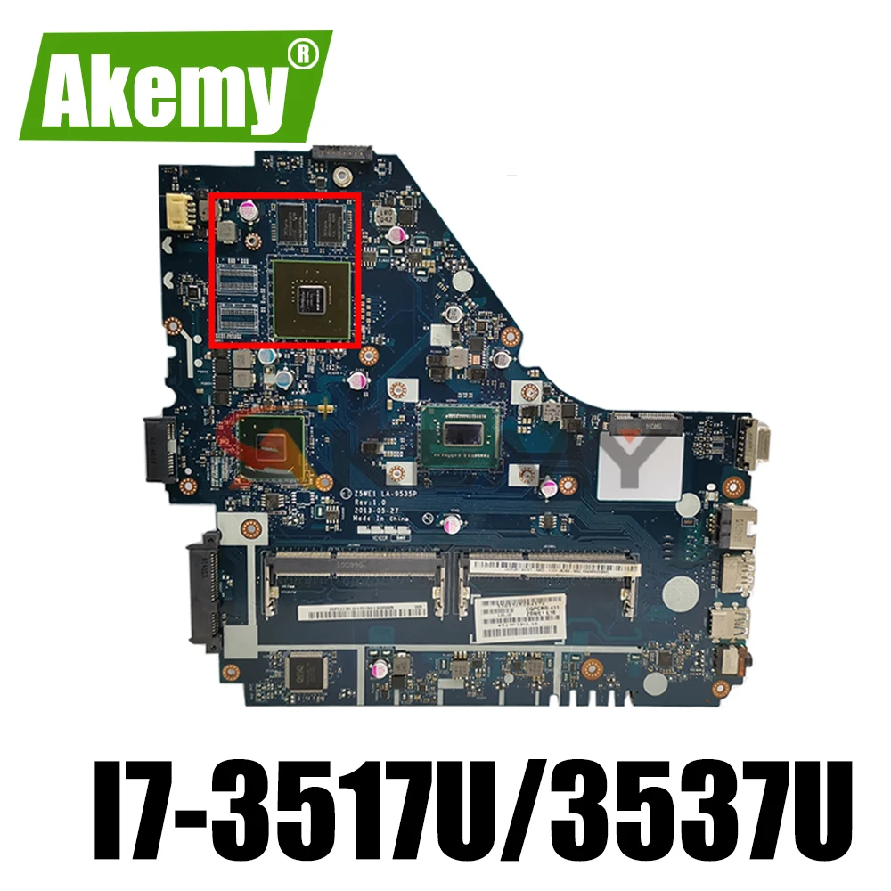 Z5WE1 LA-9535P MB For Acer E1-530 E1-570 E1-570G Laptop Motherboard W/ GT720/740M GPU I7-3517U/3537U CPU DDR3 100% Fully Tested
Z5WE1 LA-9535P MB For Acer E1-530 E1-570 E1-570G Laptop Motherboard W/ GT720/740M GPU I7-3517U/3537U CPU DDR3 100% Fully Tested