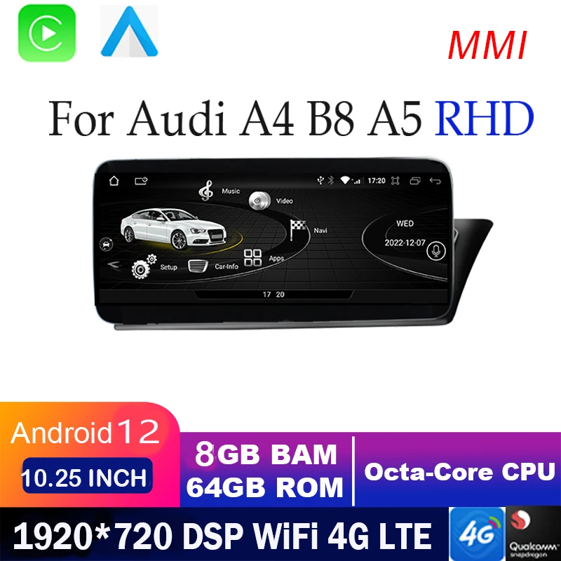 Android 12 8G+128G For Audi A4 B8 A5 2008-2017 RHD 10.25 Inch Car GPS Navigation Radio Stereo WiFi 4G LTE Multimedia Player NAVI 
Android 12 8G+128G For Audi A4 B8 A5 2008-2017 RHD 10.25 Inch Car GPS Navigation Radio Stereo WiFi 4G LTE Multimedia Player NAVI