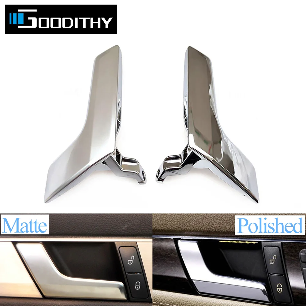Car Interior Chrome Matte Left Right Opening Door Handle Panel Pull Handles Trim Cover For Mercedes Benz C Class W204 GLK C180
Car Interior Chrome Matte Left Right Opening Door Handle Panel Pull Handles Trim Cover For Mercedes Benz C Class W204 GLK C180