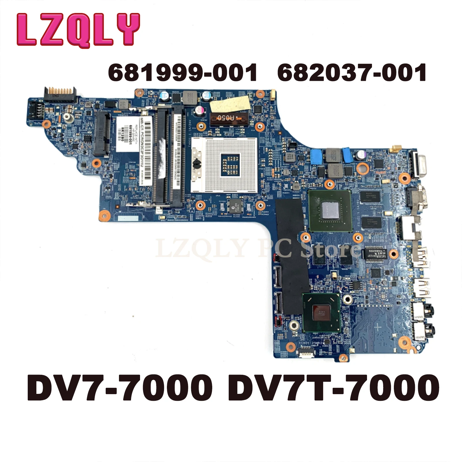 LZQLY For HP Pavilion DV7-7000 DV7T-7000 681999-001 682037-001 48.4ST06.021 Laptop Motherboard GT630M 1GB GPU HM77 DDR3
LZQLY For HP Pavilion DV7-7000 DV7T-7000 681999-001 682037-001 48.4ST06.021 Laptop Motherboard GT630M 1GB GPU HM77 DDR3