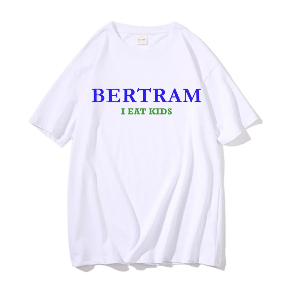 

Bertram I Eat Kids Logo Tshirt Men Women Fashion Harajuku Funny T-shirt Mens Short-sleeved Unisex Shrink-proof Cotton T Shirt