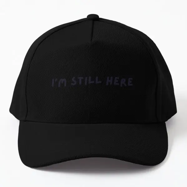 

I Am Still Here Baseball Cap Hat Solid Color Sun Mens Casual Outdoor Hip Hop Boys Sport Summer Czapka Fish Casquette Bonnet