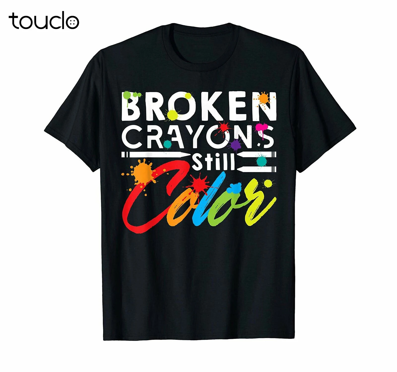 

New Broken Crayons Still Color T-Shirt - Mental Health Awareness Vintage Men Gift... Unisex S-5Xl Xs-5Xl Custom Gift