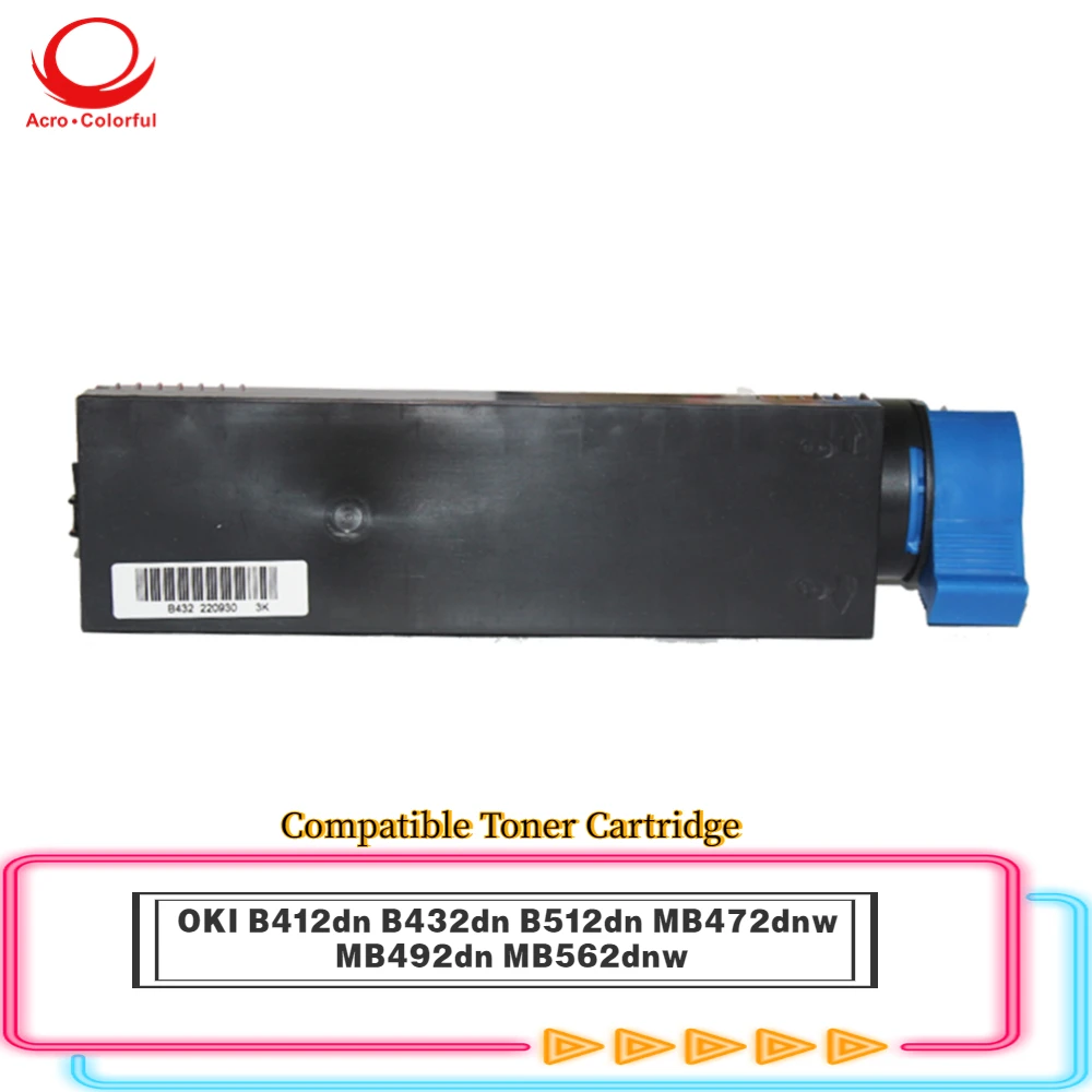

3K 7K 12K Compatible Toner Cartridge For OKI B412dn B432dn B512dn MB472dnw MB492dn MB562dnw