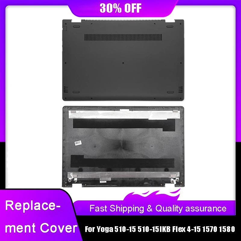 New Laptop LCD Back Cover For Lenovo Yoga 510-15 510-15IKB 510-15ISK Flex 4-15 1570 1580 Bottom Base Case Shell Rear Lid Black
New Laptop LCD Back Cover For Lenovo Yoga 510-15 510-15IKB 510-15ISK Flex 4-15 1570 1580 Bottom Base Case Shell Rear Lid Black