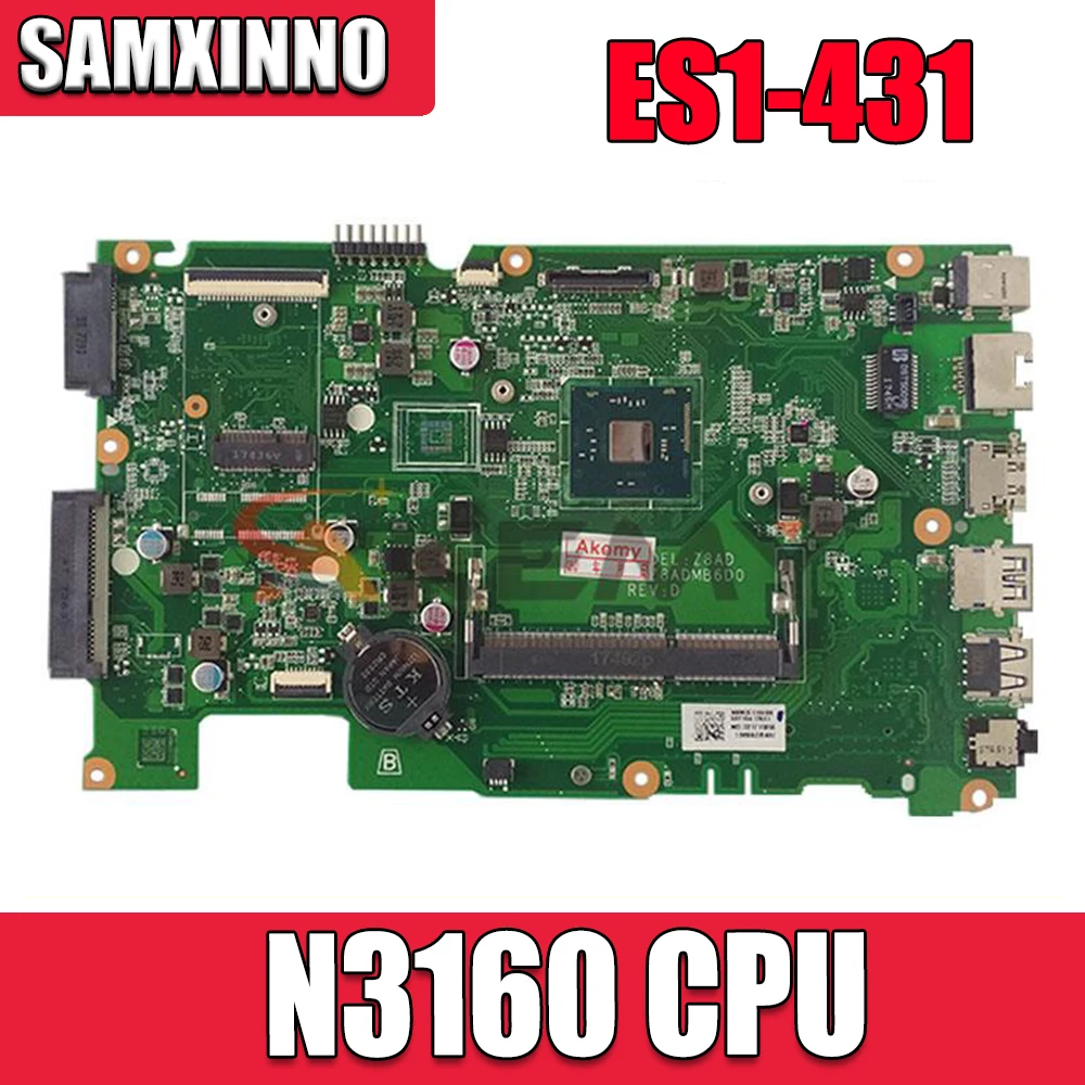 For Acer Aspire ES1-431 Z8AD Laptop Motherboard DAZ8ADMB6D0 With Intel N3160 CPU DDR3 100% Working
For Acer Aspire ES1-431 Z8AD Laptop Motherboard DAZ8ADMB6D0 With Intel N3160 CPU DDR3 100% Working