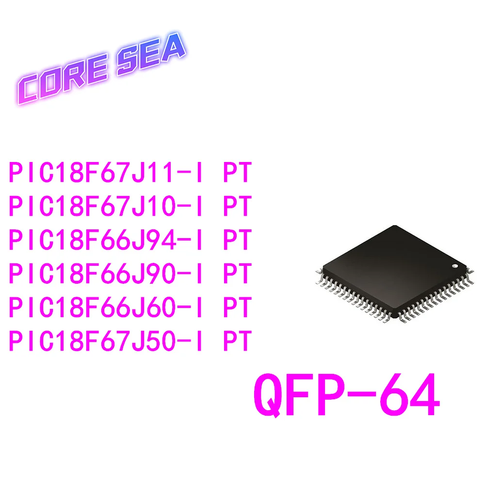 1 PCS PIC18F66J60-I/PT PIC18F66J90-I/PT PIC18F66J94 PIC18F67J10 PIC18F67J11 -I/PT PIC18F67J50-I/PT QFP-64 Chip IC New Original
1 PCS PIC18F66J60-I/PT PIC18F66J90-I/PT PIC18F66J94 PIC18F67J10 PIC18F67J11 -I/PT PIC18F67J50-I/PT QFP-64 Chip IC New Original