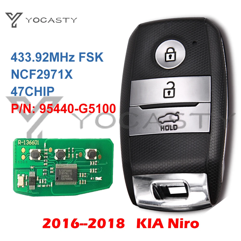 YOCASTY 95440-G5100 Smart Remote Key Fob For KIA Niro 2016 2017 2018 ID47 Passive Proximity Keyless Entry 433MHz ID47 Chip
YOCASTY 95440-G5100 Smart Remote Key Fob For KIA Niro 2016 2017 2018 ID47 Passive Proximity Keyless Entry 433MHz ID47 Chip