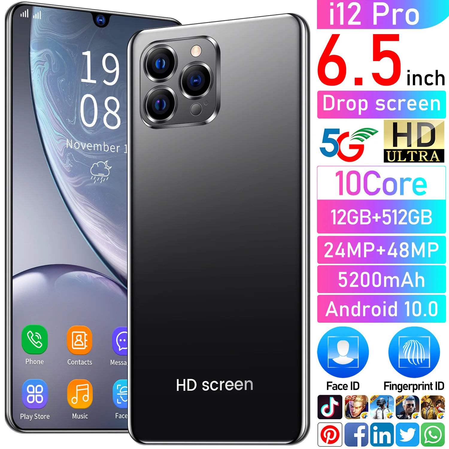 Global IP12 Pro 6.5 Inch 1400*3200 Dual SIM 5200mAh 10 Core Smartphone MT6799 12GB+512GB 24MP+48MP Mobile Phone Android 10.0
Global IP12 Pro 6.5 Inch 1400*3200 Dual SIM 5200mAh 10 Core Smartphone MT6799 12GB+512GB 24MP+48MP Mobile Phone Android 10.0