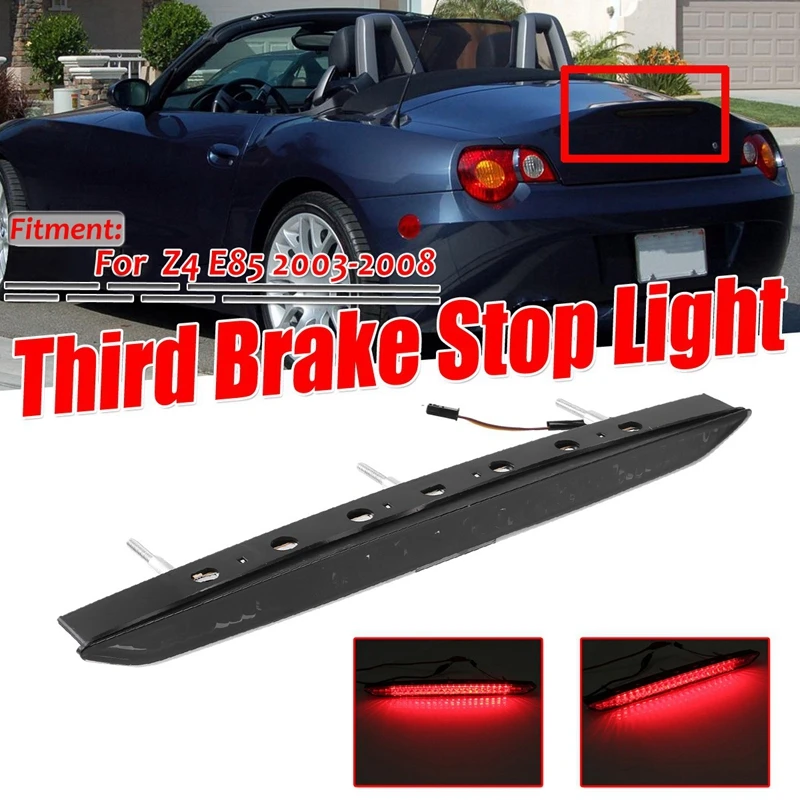 Third Smoke Clear Tail Rear Brake Stop LED Light Rear Lamp Signal Lamp for Trunk for-BMW Z4 E85 2003-2008
Third Smoke Clear Tail Rear Brake Stop LED Light Rear Lamp Signal Lamp for Trunk for-BMW Z4 E85 2003-2008