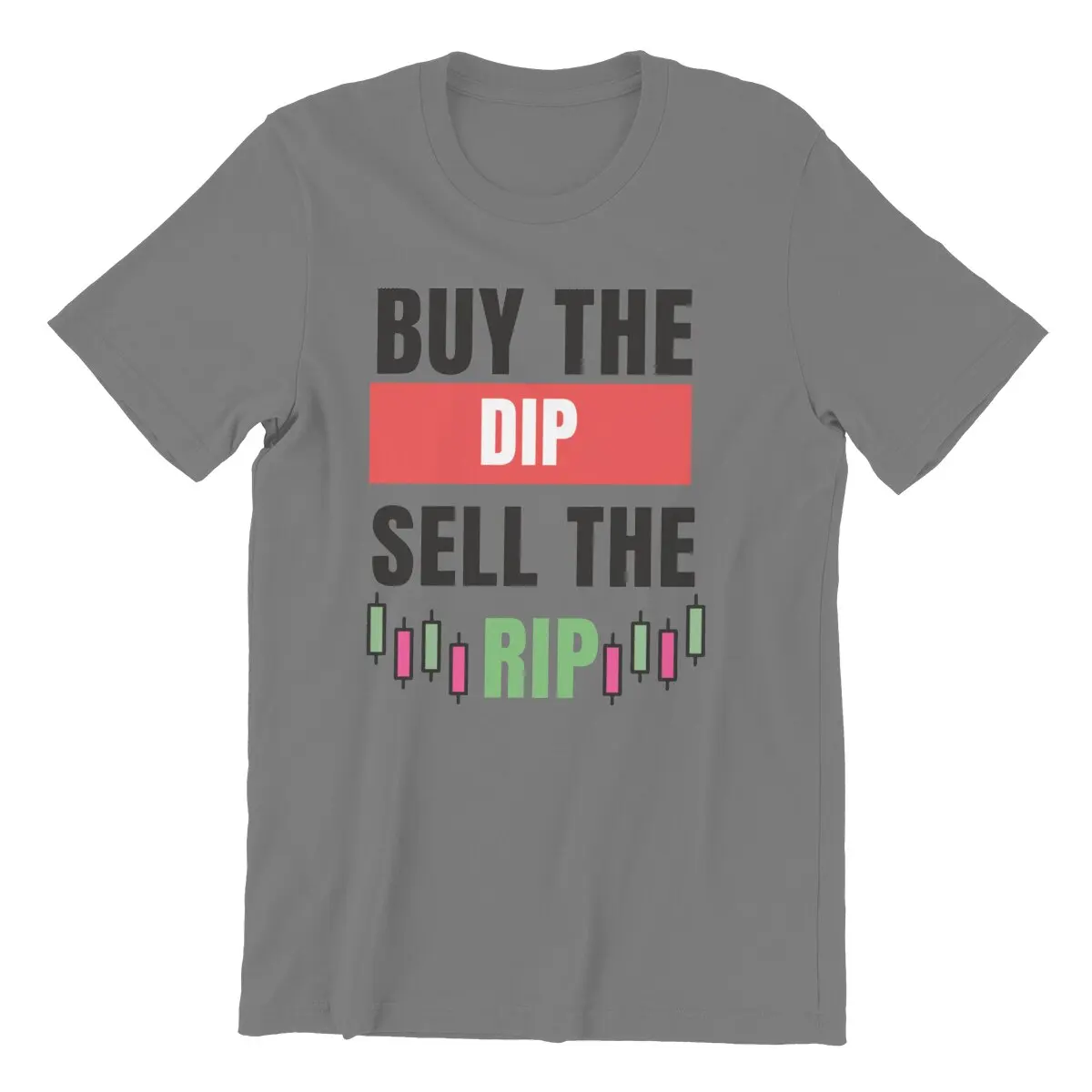Buy The Dip Sell The Rip Trading Quote T-Shirts Men Sell The Rip Investing Stock Market Humorous Cotton Tees Plus Size Clothing
Buy The Dip Sell The Rip Trading Quote T-Shirts Men Sell The Rip Investing Stock Market Humorous Cotton Tees Plus Size Clothing
