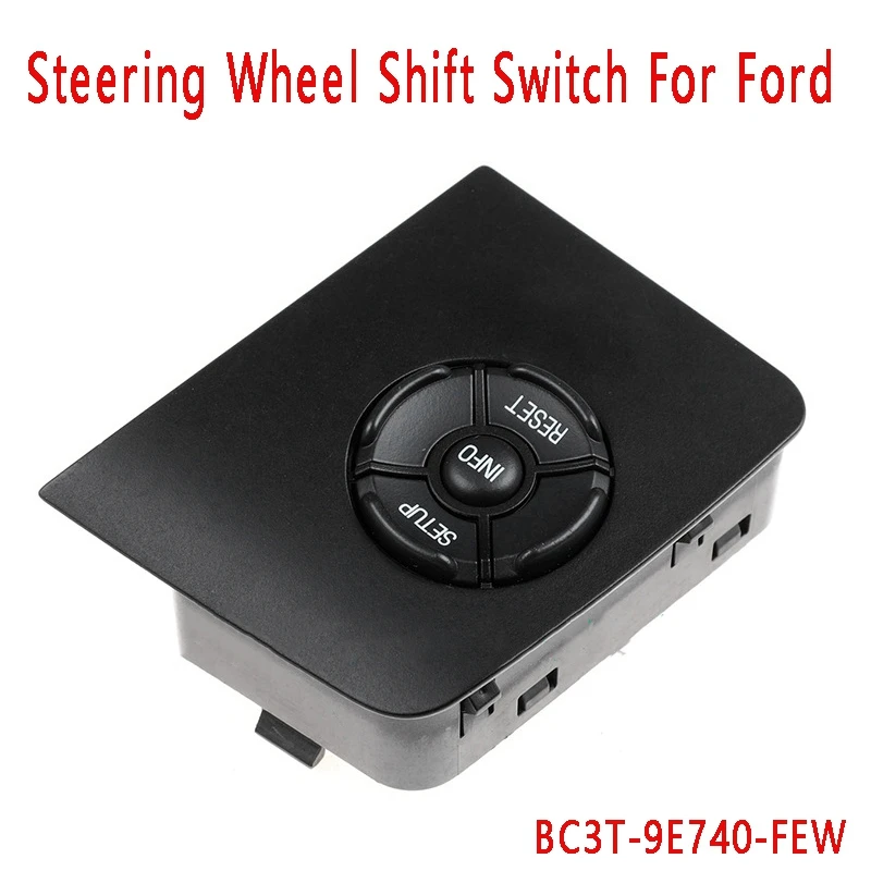 Steering Wheel Shift Switch Cruise Control Switch BC3T-9E740-FEW BC3T9E740FEW For Ford
Steering Wheel Shift Switch Cruise Control Switch BC3T-9E740-FEW BC3T9E740FEW For Ford
