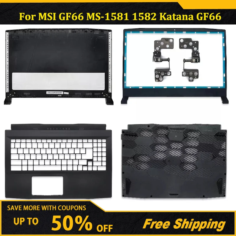 

NEW Laptop Top Case For MSI GF66 MS-1581 1582 Katana GF66 LCD Back Cover/Front Bezel/HInges/Palmrest/Bottom Case Black 15.6 Inch