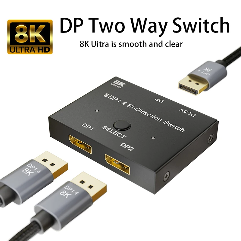8K DP Two Way Switch DisplayPort 1.4 Bi-Direction Switch Splitter 1X2 Or 2x1 DP For Multiple Source And Displays Switcher
8K DP Two Way Switch DisplayPort 1.4 Bi-Direction Switch Splitter 1X2 Or 2x1 DP For Multiple Source And Displays Switcher