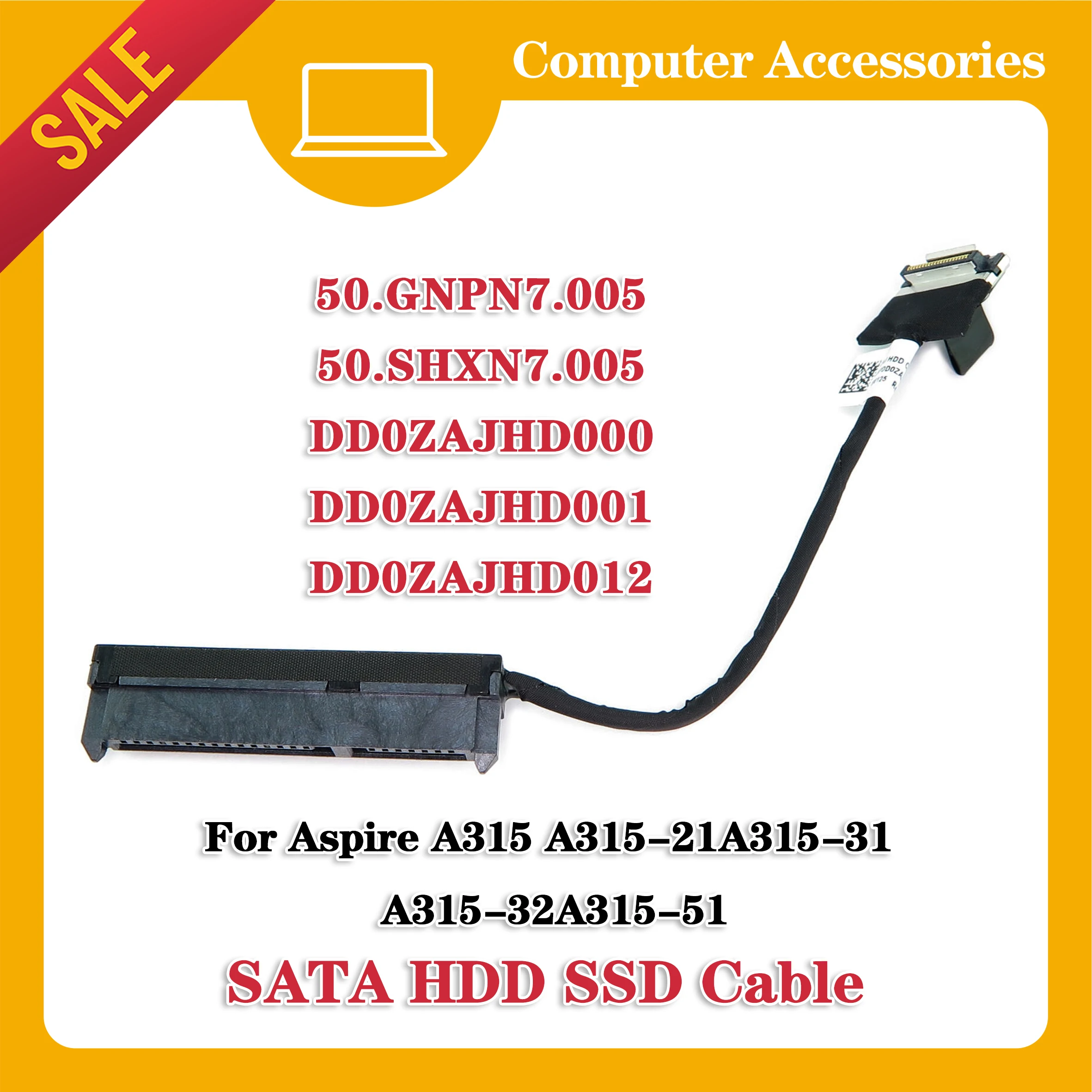 

New for Acer aspire A315 A315-21 A315-31 A315-51 A315-32 hdd hard disk cable zaj connector DD0ZAJHD012 50.GNPN7.005 50.SHXN7.005
