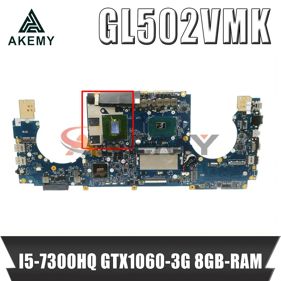 Akemy GL502VMK Laptop Motherboard for ASUS ROG GL502VMK GL502VML GL502VM Laptop Motherboard HM170 8GB-RAM I5-7300HQ GTX1060-3G
Akemy GL502VMK Laptop Motherboard for ASUS ROG GL502VMK GL502VML GL502VM Laptop Motherboard HM170 8GB-RAM I5-7300HQ GTX1060-3G
