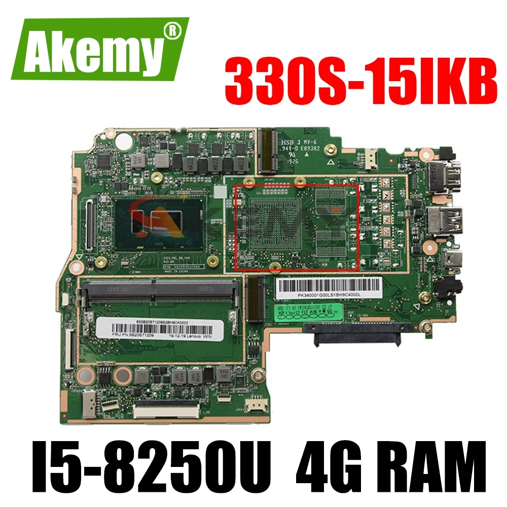Akemy For LENOVO Ideapad 330S-15IKB Mainboard 330S-15IKB motherboard 5B20R07295 I5-8250U With 4G RAM 100% test work
Akemy For LENOVO Ideapad 330S-15IKB Mainboard 330S-15IKB motherboard 5B20R07295 I5-8250U With 4G RAM 100% test work