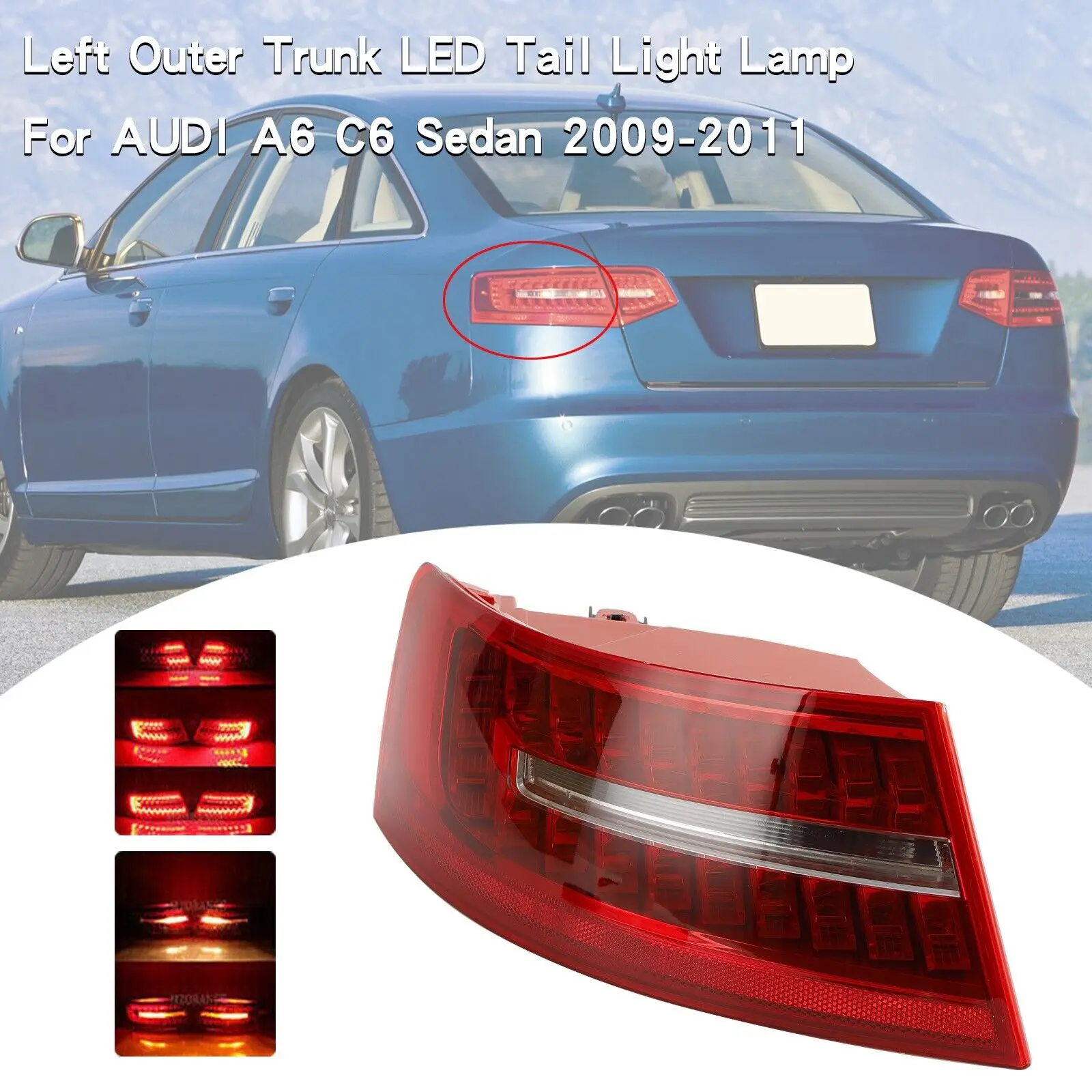 Левый внешний светодиодный задний фонарь багажника для AUDI A6 C6 Sedan 2009-2011
