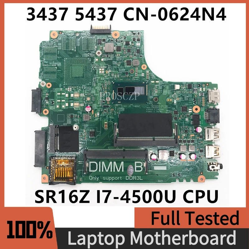 CN-0624N4 0624N4 624N4 Высококачественная материнская плата для ноутбука Inspiron 3437 5437 с процессором SR16Z I7-4500U 100% работает хорошо
CN-0624N4 0624N4 624N4 Высококачественная материнская плата для ноутбука Inspiron 3437 5437 с процессором SR16Z I7-4500U 100% работает хорошо