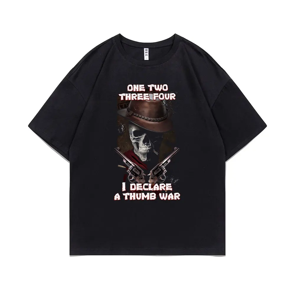 Funny One Two Three Four I Oeclare A Thumb War Epic Skull Man Declares Thumb War Graphic T-shirt Male Fashion Tops Men Tshirt 
Funny One Two Three Four I Oeclare A Thumb War Epic Skull Man Declares Thumb War Graphic T-shirt Male Fashion Tops Men Tshirt