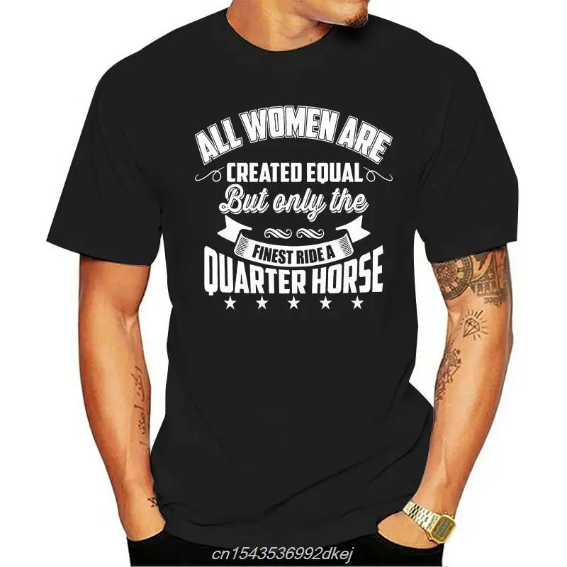 Men T Shirt Only The FINEST Women Ride QUARTER HORSE Women Tshirt Cartoon Casual Short O-neck Broadcloth Cn(origin)
Men T Shirt Only The FINEST Women Ride QUARTER HORSE Women Tshirt Cartoon Casual Short O-neck Broadcloth Cn(origin)