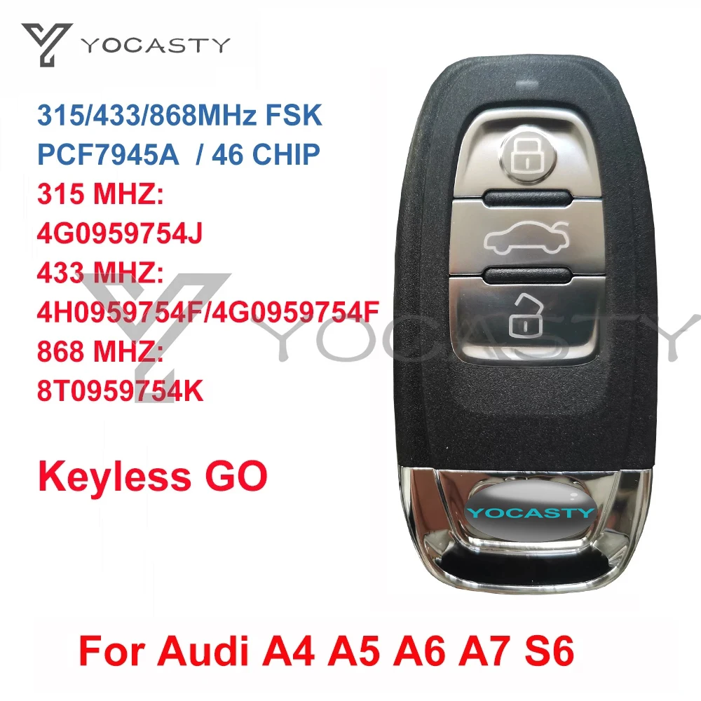 YOCASTY 4G0959754J 8T0959754K Keyless Smart Key For Audi 2010 2011 2012 2013 2014 2017 2018A4 A5 A6 A7 S5 4H0959754F 4G0959754F
YOCASTY 4G0959754J 8T0959754K Keyless Smart Key For Audi 2010 2011 2012 2013 2014 2017 2018A4 A5 A6 A7 S5 4H0959754F 4G0959754F