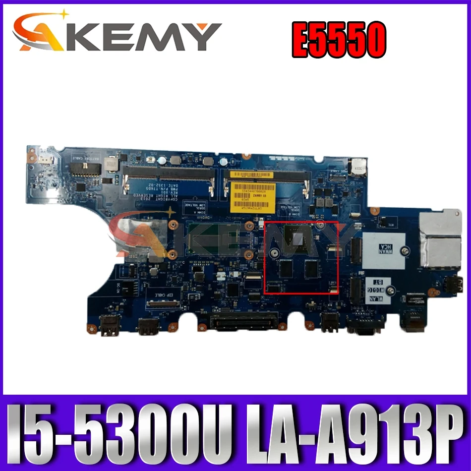 Akemy LA-A913P For Dell Latitude E5550 Laptop Motherboard i5-5300U CN-0D1D9C D1D9C T76D5 ZAM81 LA-A913P Mainboard 100%tested
Akemy LA-A913P For Dell Latitude E5550 Laptop Motherboard i5-5300U CN-0D1D9C D1D9C T76D5 ZAM81 LA-A913P Mainboard 100%tested