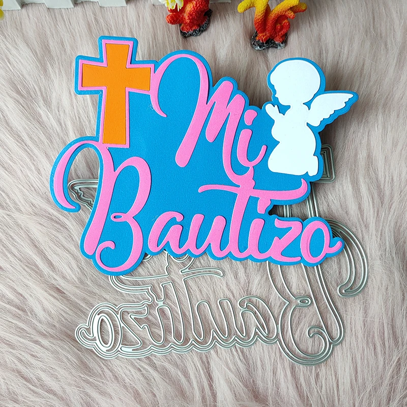 New Spanish My Baptism metal cutting die mould scrapbook decoration embossed photo album decoration card making DIY handicrafts
New Spanish My Baptism metal cutting die mould scrapbook decoration embossed photo album decoration card making DIY handicrafts