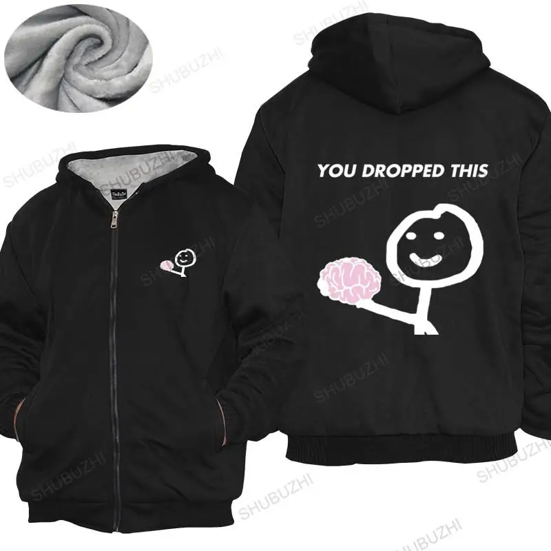 Cotton warm coat Men winter zipper Tops Hey You Dropped This Your Brain Sarcasm hoodies winter jacket winter drop shipping
Cotton warm coat Men winter zipper Tops Hey You Dropped This Your Brain Sarcasm hoodies winter jacket winter drop shipping