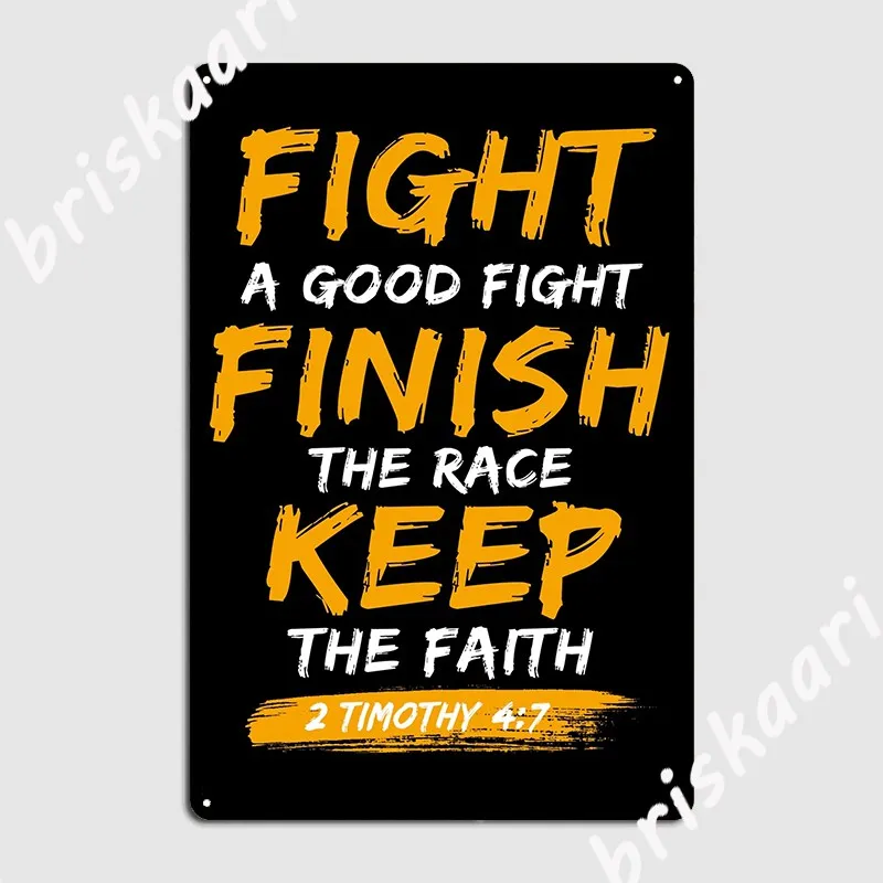 Bible Verse Fight A Good Fight 2 Timothy 4 7 Metal Sign Wall Cave Home Customize Poster Tin Sign Poster
Bible Verse Fight A Good Fight 2 Timothy 4 7 Metal Sign Wall Cave Home Customize Poster Tin Sign Poster