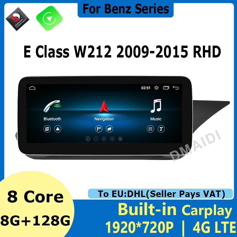

For Mercedes Benz E Class W212 E200 E260 E300 RHD 10.25"/12.5" 8+128G Snapdrag on 665 Android 12 Car Multimedia Player GPS Radio