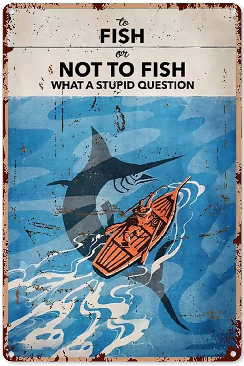 Metal Vintage Tin Sign To Fish or Not To Poster,Fishing Poster,Camping Print,Fisherman Art Print,Ocean Art Tin Sign
Metal Vintage Tin Sign To Fish or Not To Poster,Fishing Poster,Camping Print,Fisherman Art Print,Ocean Art Tin Sign