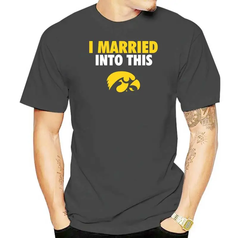 

Iowa Hawkeyes - I Married Into This - T-Shirt - Officially Licensed Apparel O-Neck Cotton t-shirt Print Broadcloth