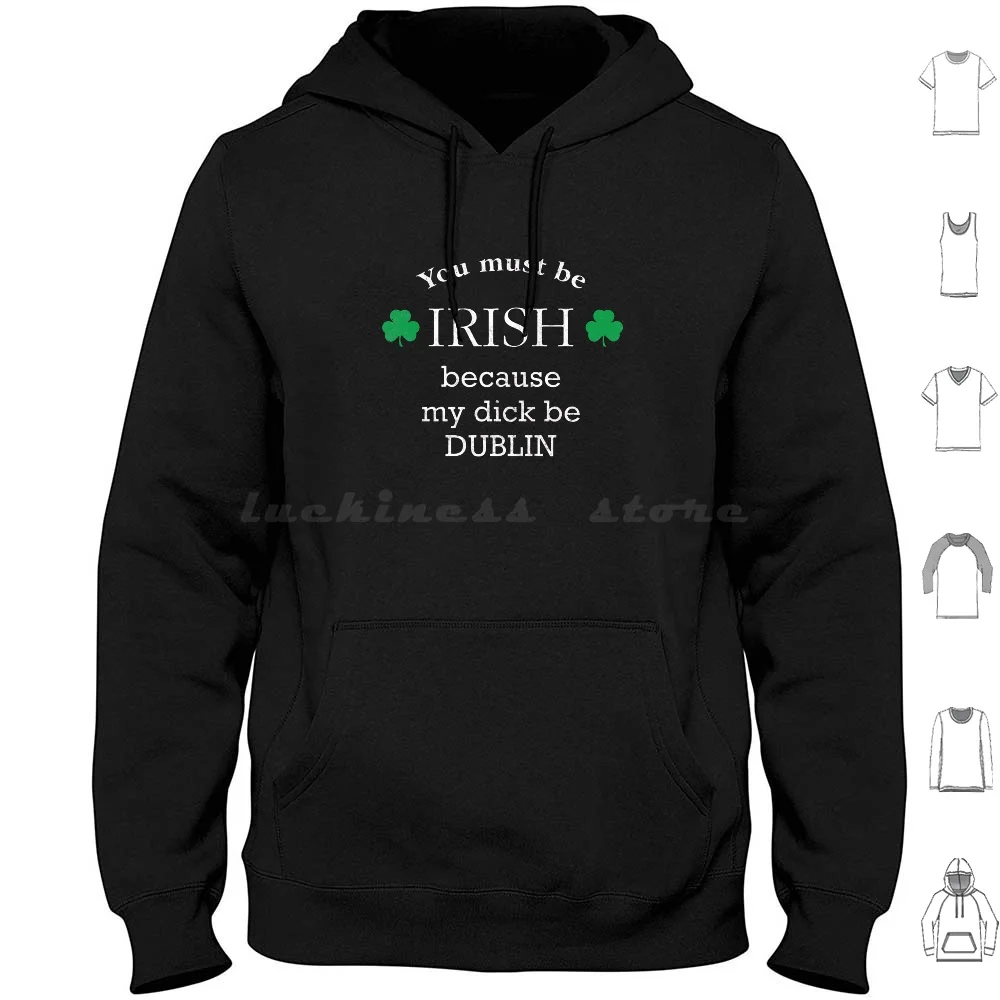 You Must Be Irish , Because My Dick Be Dublin Hoodies Long Sleeve Billy Madison Funny Dad Irish Ireland Chicago
You Must Be Irish , Because My Dick Be Dublin Hoodies Long Sleeve Billy Madison Funny Dad Irish Ireland Chicago