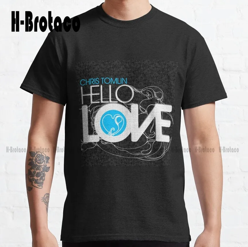 Hello Love Chris Tomlin Classic T-Shirt Mens Tshirts Short Sleeve Harajuku Streetwear Oversized Graphic T Shirts 100% Cotton New
Hello Love Chris Tomlin Classic T-Shirt Mens Tshirts Short Sleeve Harajuku Streetwear Oversized Graphic T Shirts 100% Cotton New