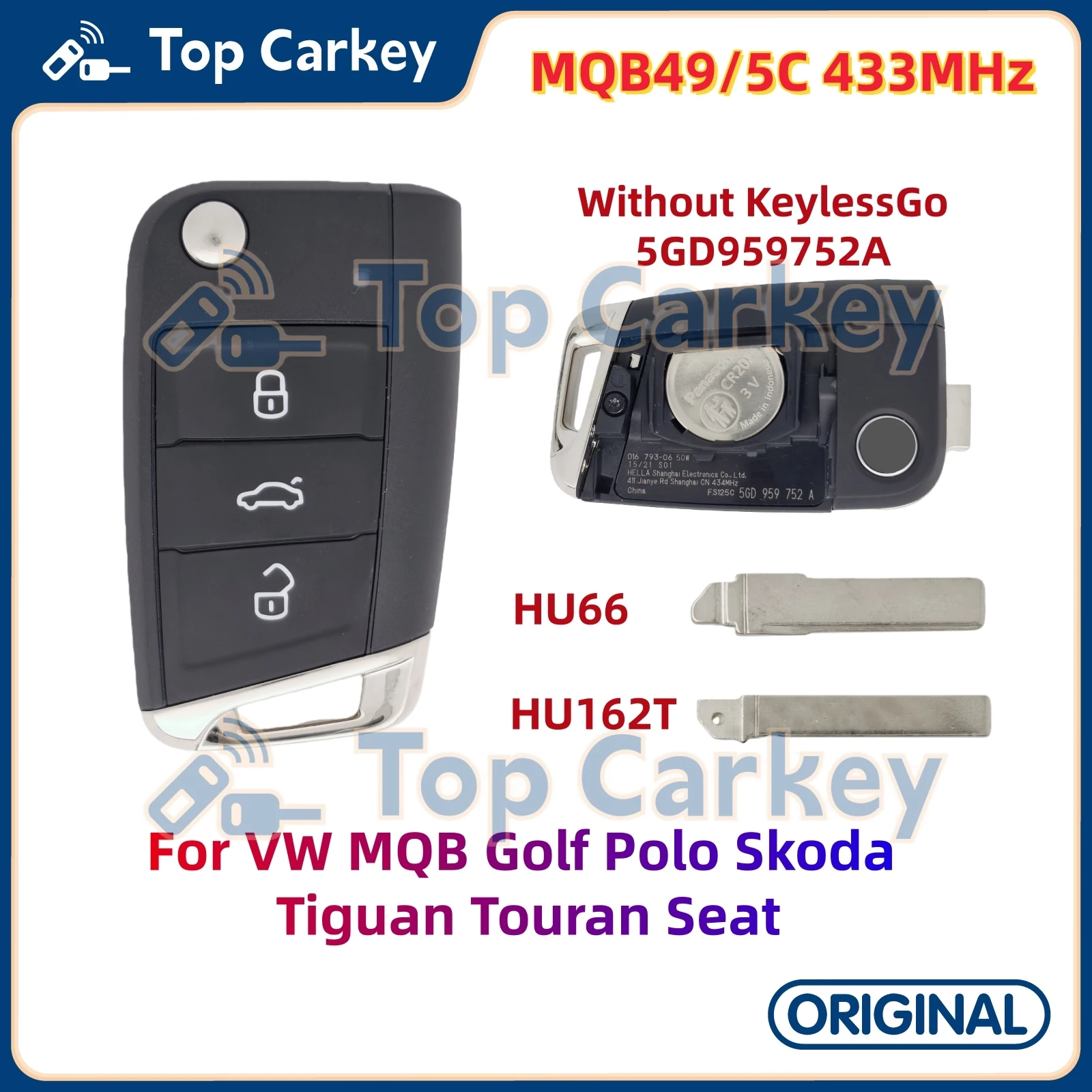 TopCarkey 5GD959752A 5GD959752B оригинальный откидной дистанционный ключ MQB49 5C чип 433 МГц для VW Golf Polo Skoda Seat Tiguan Touran
TopCarkey 5GD959752A 5GD959752B оригинальный откидной дистанционный ключ MQB49 5C чип 433 МГц для VW Golf Polo Skoda Seat Tiguan Touran