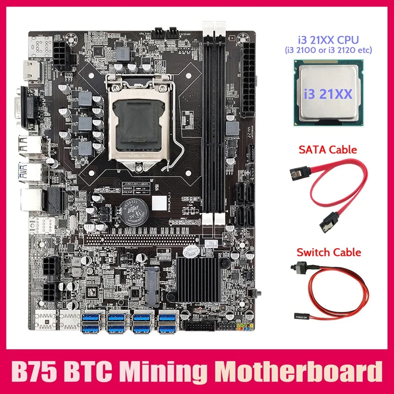 B75 ETH Mining Motherboard 8XPCIE USB Adapter+I3 21XX CPU+SATA Cable+Switch Cable LGA1155 B75 USB Miner Motherboard
B75 ETH Mining Motherboard 8XPCIE USB Adapter+I3 21XX CPU+SATA Cable+Switch Cable LGA1155 B75 USB Miner Motherboard
