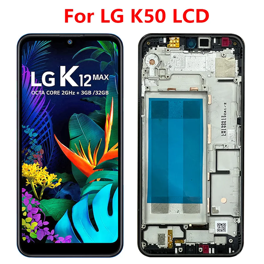 6.26“ Original For LG K50 LCD Display Touch Screen Digitizer Sensor Assembly For LGK12 Max LCD Display with Frame
6.26“ Original For LG K50 LCD Display Touch Screen Digitizer Sensor Assembly For LGK12 Max LCD Display with Frame