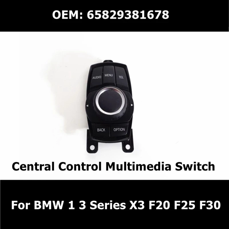 65829381678 Car Central Control Multimedia Controller For -BMW 1 3 Series X3 F20 F25 F30 Knob Mouse Button Switch
65829381678 Car Central Control Multimedia Controller For -BMW 1 3 Series X3 F20 F25 F30 Knob Mouse Button Switch