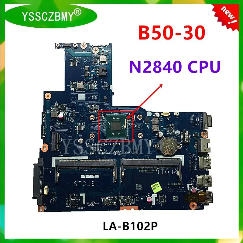 

. Brand New ZIWB0/B1/E0 REV:1.0 LA-B102P Motherboard For Lenovo B50-30 Notebook motherboard With N2840 CPU use PC3L RAM Test OK