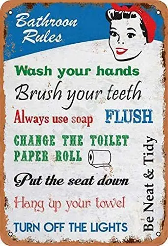 Bathroom Rules Wash Your Hands Brush Your Teeth Vintage Tin Sign Art Iron Painting Rusty Poster Decoration Aluminum plaque 
Bathroom Rules Wash Your Hands Brush Your Teeth Vintage Tin Sign Art Iron Painting Rusty Poster Decoration Aluminum plaque
