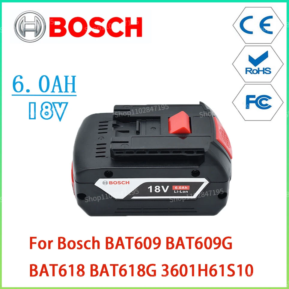 Bosch 18V 6.0AH 100% new Original Rechargeable Lithium Ion Battery Backup Battery Portable Replacement BAT609 BAT618G
Bosch 18V 6.0AH 100% new Original Rechargeable Lithium Ion Battery Backup Battery Portable Replacement BAT609 BAT618G