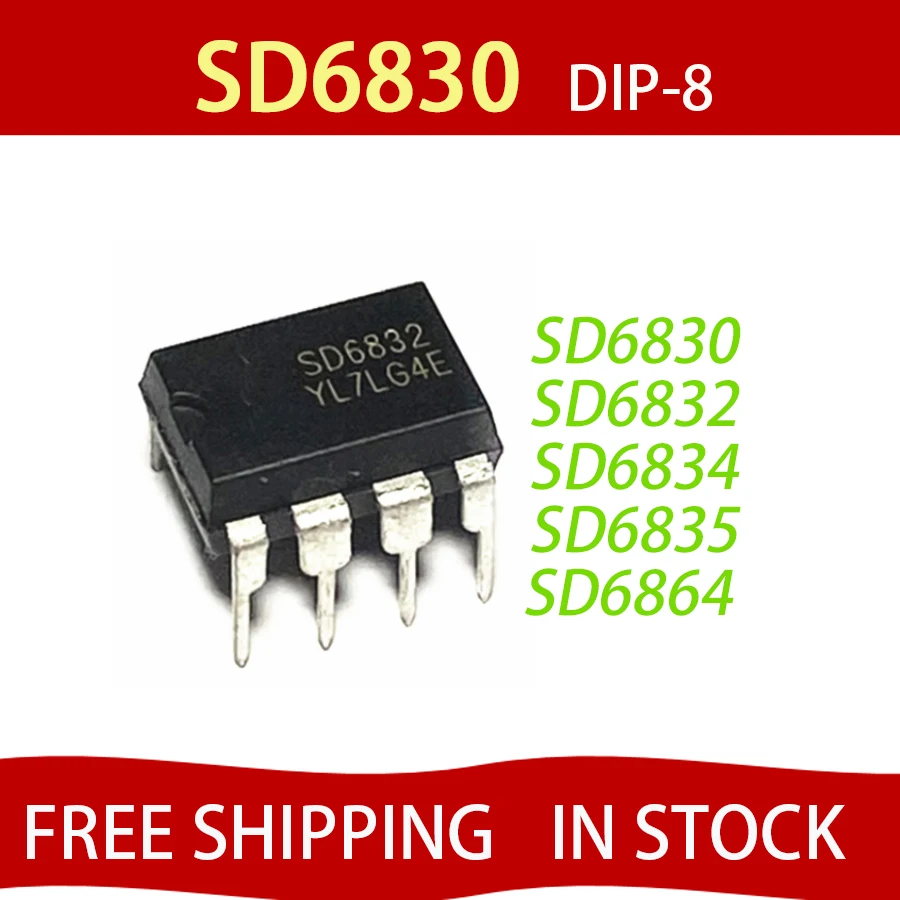 

50PCS 100% Quality SD6830 SD6832 SD6834 SD6835 SD6864 DIP-8 power management chip In Stock New Original