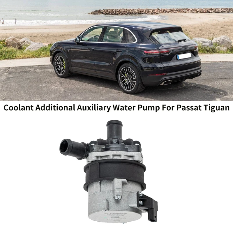 Автомобильный охлаждающий дополнительный водяной насос для VW Passat Tiguan For- A4 A5 Q5 Q7 For-Porsche Cayenne 7P0965567
Автомобильный охлаждающий дополнительный водяной насос для VW Passat Tiguan For- A4 A5 Q5 Q7 For-Porsche Cayenne 7P0965567
