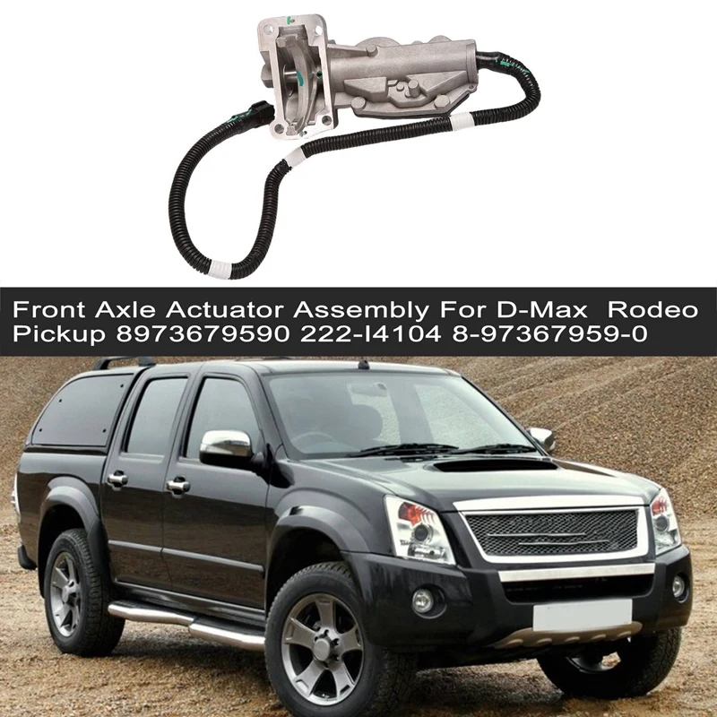 Car Front Axle Actuator Assembly for Isuzu D-Max / Rodeo Pickup TFS85 3.0TD 05-7/12 8973679590 222-I4104 8-97367959-0
Car Front Axle Actuator Assembly for Isuzu D-Max / Rodeo Pickup TFS85 3.0TD 05-7/12 8973679590 222-I4104 8-97367959-0