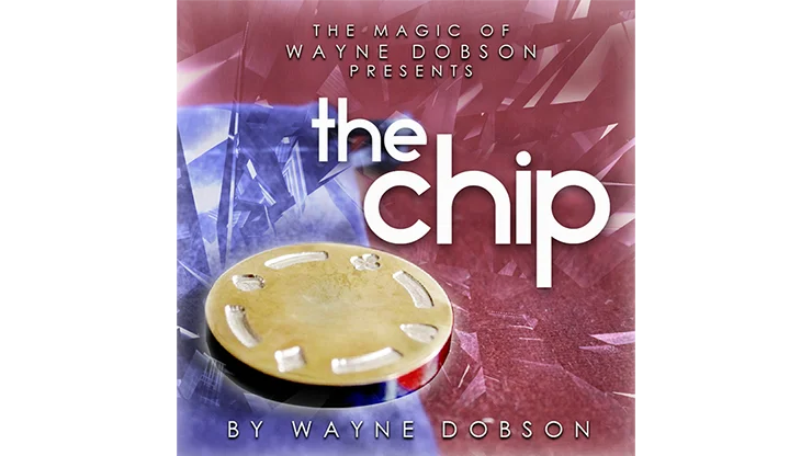 The Chip by Wayne Dobson,Magic Tricks