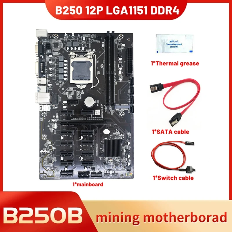 

B250B 12P BTC Mining Motherboard+Thermal Grease+Switch Cable+SATA Cable 12X PCIE LGA1151 DDR4 RAM Slot MSATA ETH Miner