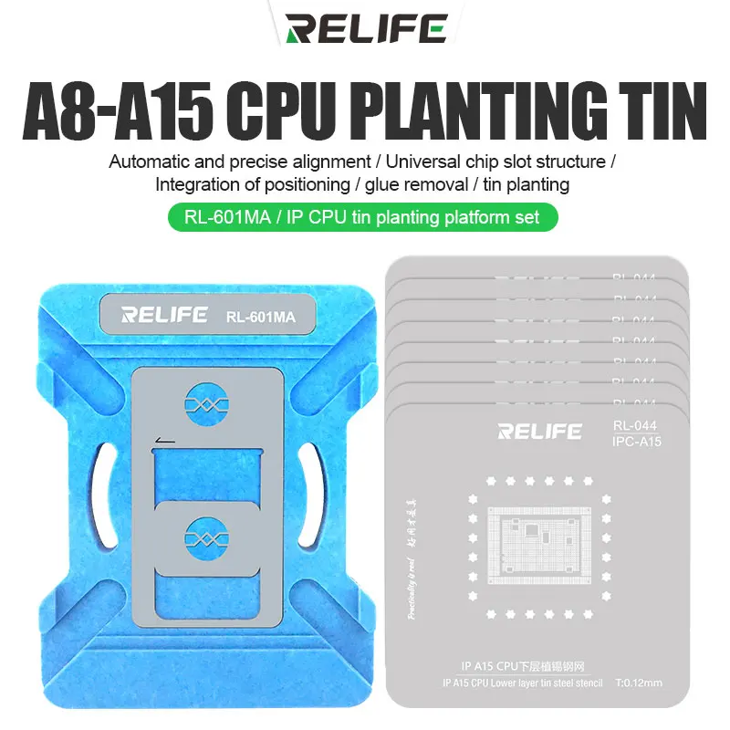 

RELIFE RL-601MA A8~A15 CPU Universal Reballing Stencil Platform For iPhone 6~13 Pro Max IC Chip Planting Tin Template Fixture