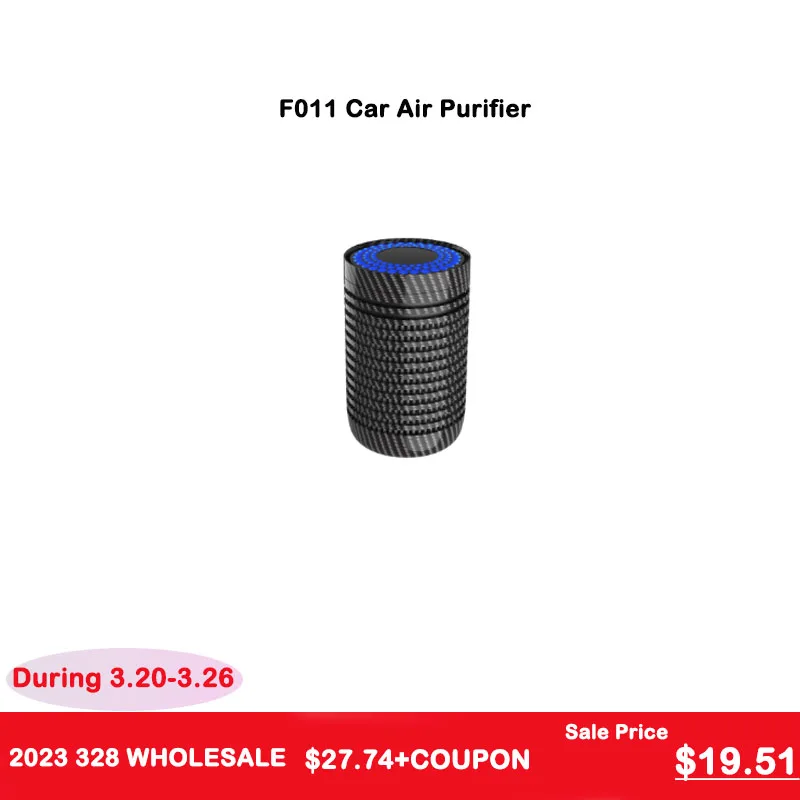 F011 Car Air Purifier Mini Negative Ion Cross Border Wholesale Portable Small Car Disinfection and Purification Machine
F011 Car Air Purifier Mini Negative Ion Cross Border Wholesale Portable Small Car Disinfection and Purification Machine